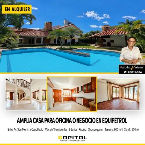 Casa para empresa o negocio en alquiler zona equipetrol633476100