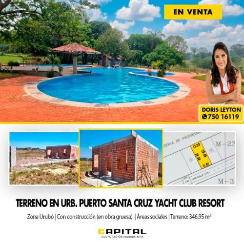 Atencion  terreno en venta  puerto santa cruz yacht club resort (urubo)450976977